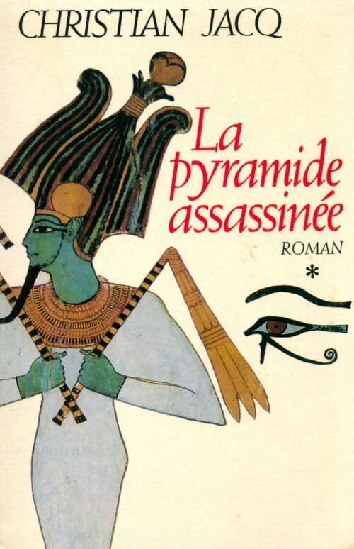 Livrenpoche : Le juge d'Egypte Tome I p ramide a sassinée - Christian Jacq - Livre