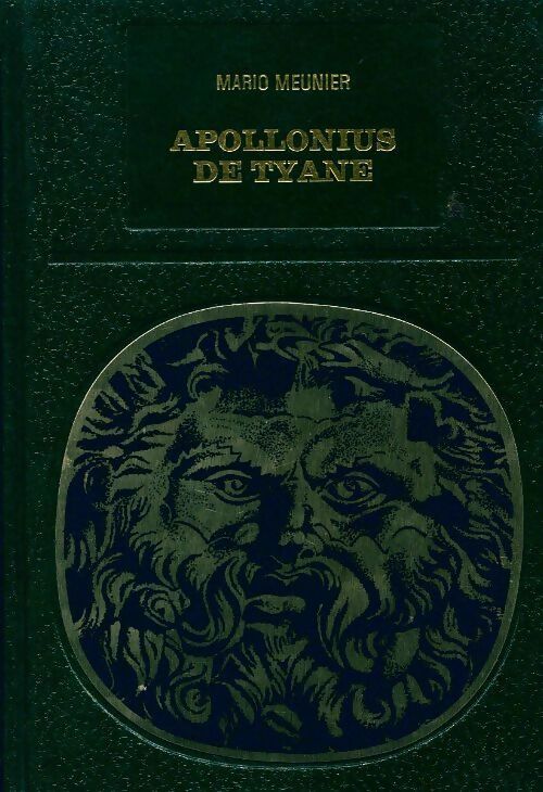 Apollonius de Tyane - Mario Meunier -  Les grands initiés - Livre