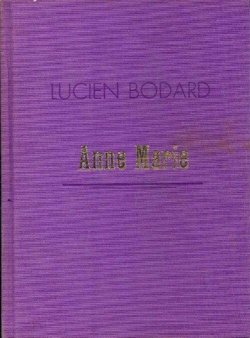 Livrenpoche : Anne Marie - Lucien Bodard - Livre