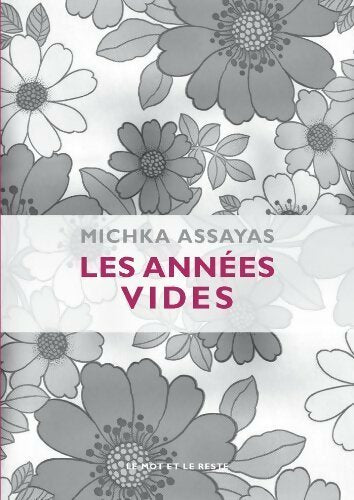Livrenpoche : Les années vides - Michka Assayas - Livre