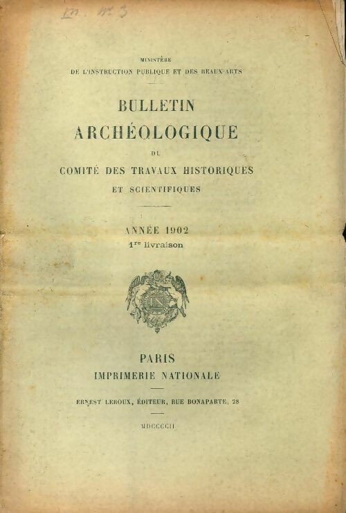 Livrenpoche : Bulletin archéologique du comité des travaux historiques et scientifiques année 1902 1ère livraison - Collectif - Livre