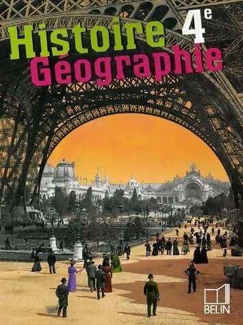 Histoire géographie 4e - Stéphan Arias -  Belin GF - Livre