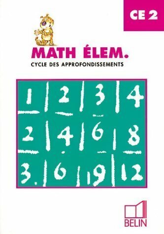 Math élem. CE2 - Coltilde Champeyrache -  Belin GF - Livre