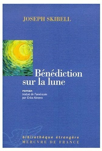 Livrenpoche : Bénédiction sur la lune - Joseph Skibell - Livre