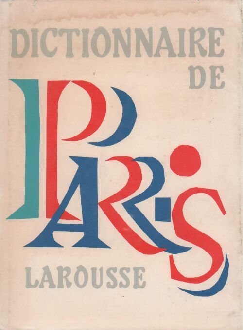 Livrenpoche : Dictionnaire de Paris - Collectif - Livre