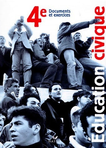 Livrenpoche : Education civique 4e. Documents et exercices - Dominique Chagnollaud - Livre