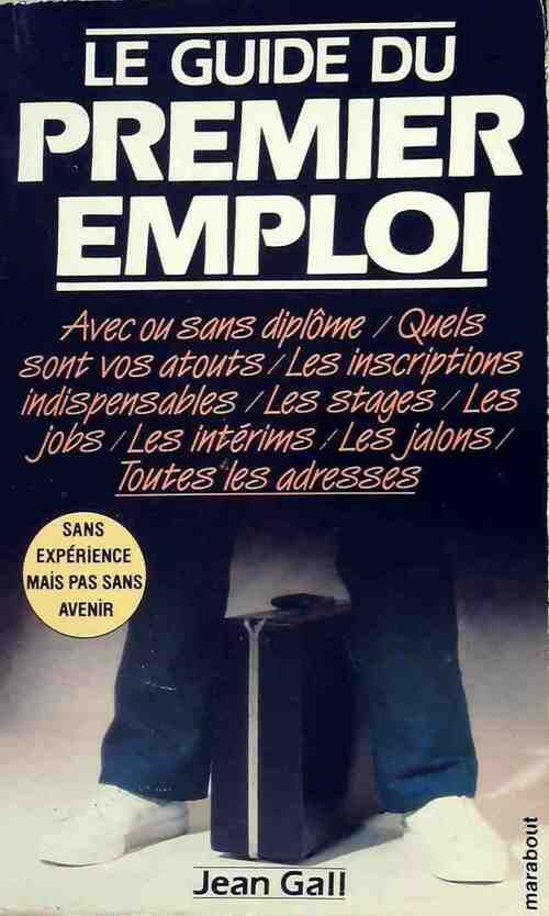 Livrenpoche : Le guide du premier emploi - Jean Gall - Livre