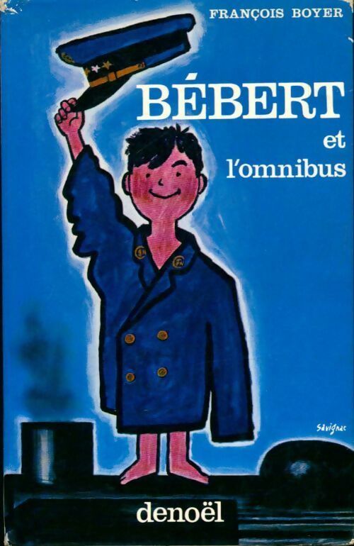Livrenpoche : Bébert et l'omnibus - François Boyer - Livre