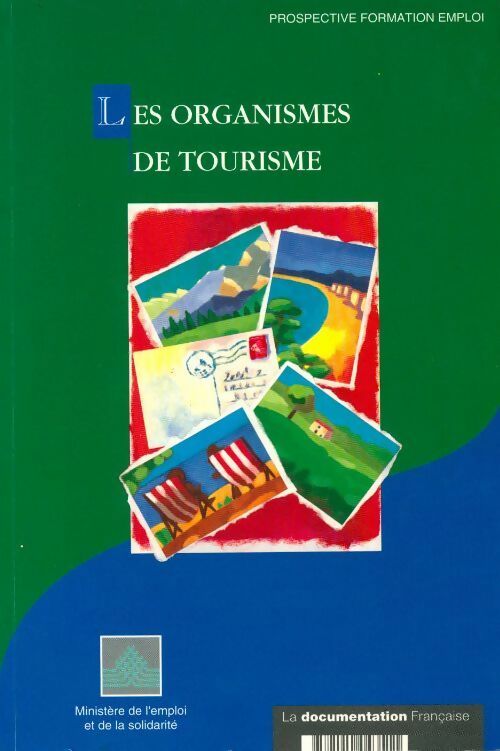 Livrenpoche : Les organismes de tourisme - Collectif - Livre