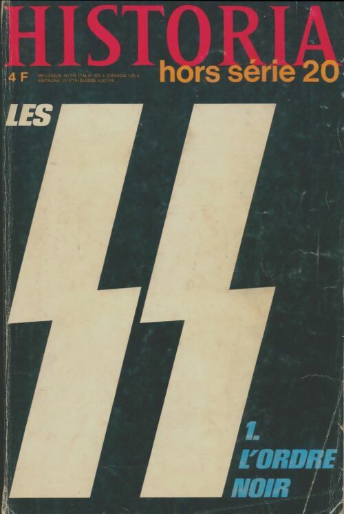 Livrenpoche : Historia Hors-série n°20 : Les SS Tome I : L'ordre noir - Collectif - Livre