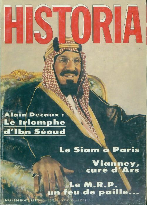 Livrenpoche : Historia n°473 : Alain Decaux : le triomphe d'Ibn Séoud - Collectif - Livre