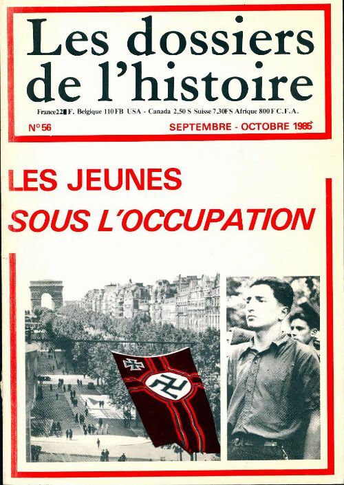 Livrenpoche : Les dossiers de l'histoire n°56 : Les jeunes sous l'occupations - Collectif - Livre