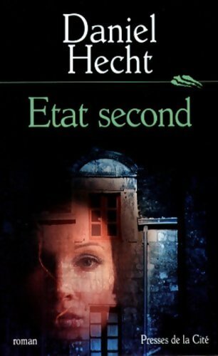 Livrenpoche : État second - Daniel Hecht - Livre