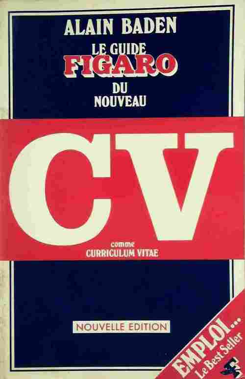 Livrenpoche : Le guide Figaro du nouveau CV - Collectif - Livre