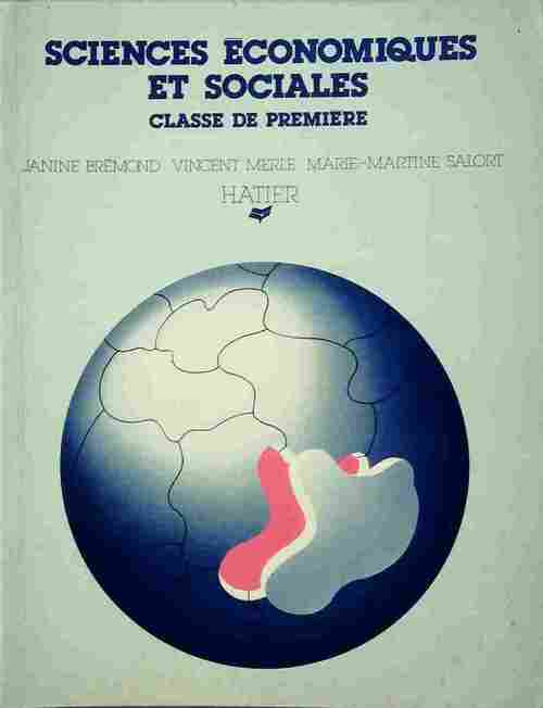 Science économiques et sociales Première - Collectif -  Hatier GF - Livre