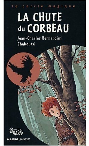 Livrenpoche : La chute du corbeau - Jean-Charles Bernardini - Livre