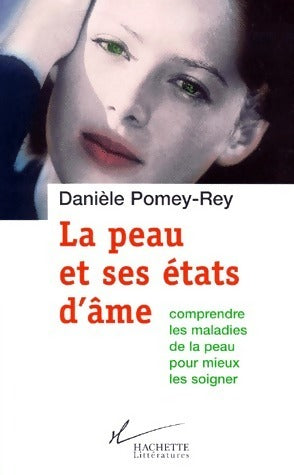Livrenpoche : La peau et ses états d'âme - Danièle Pomey-Rey - Livre