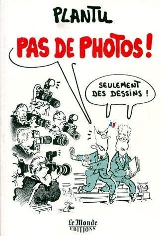 Livrenpoche : Pas de photos ! - Plantu - Livre