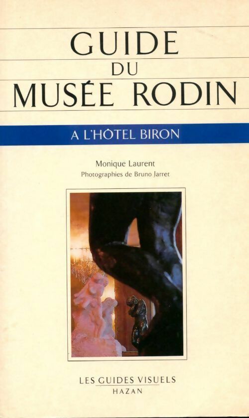 Guide du musée Rodin - monique Lambert -  Les guides visuels - Livre