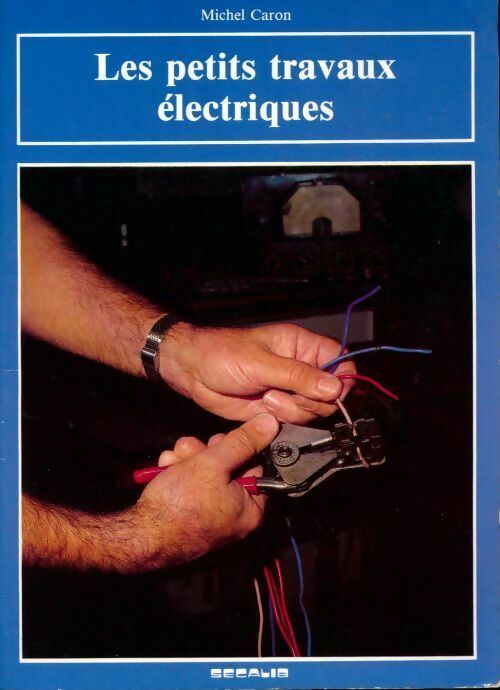 Livrenpoche : Les petits travaux électriques - Michel Caron - Livre