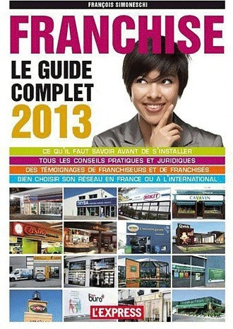 Livrenpoche : Le guide complet de la franchise 2013 - Francois Simoneschi - Livre