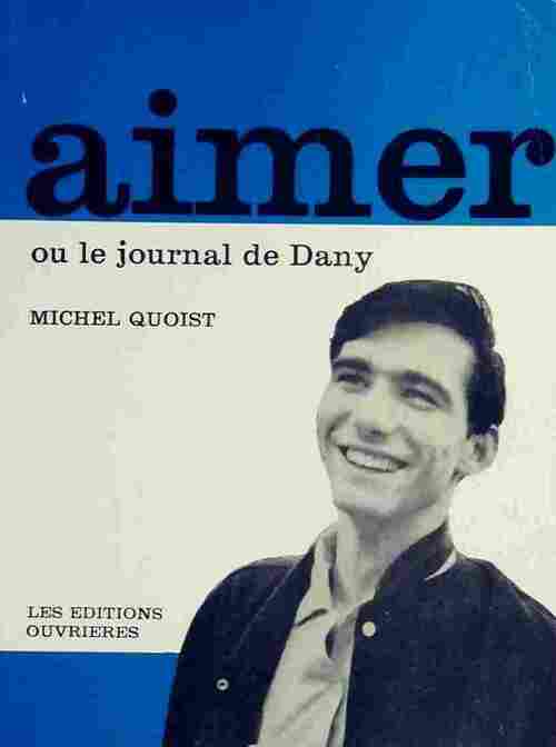 Livrenpoche : Aimer ou le journal de Dany - Michel Quoist - Livre