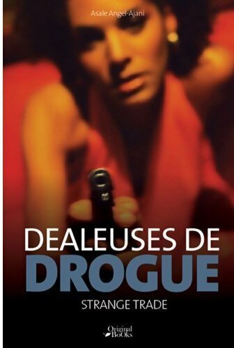 Livrenpoche : Dealeuses de drogue. Strange trade - Angel Ajani Asale - Livre