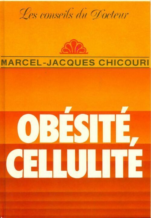 Livrenpoche : Obésité, cellulite - Marcel-jacques Chicouri - Livre