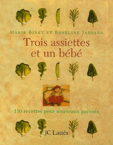 Livrenpoche : Trois assiettes et un bébé - Marie Binet, Roseline Jadfard - Livre