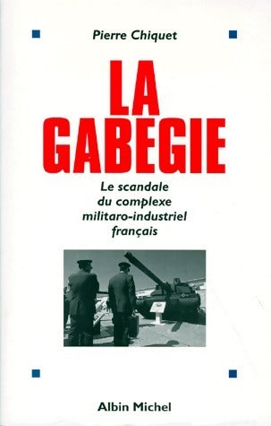 Livrenpoche : La gabegie - Pierre Chiquet - Livre