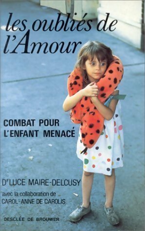 Livrenpoche : Les oubliés de l'amour - Luce Maire-Delcusy - Livre