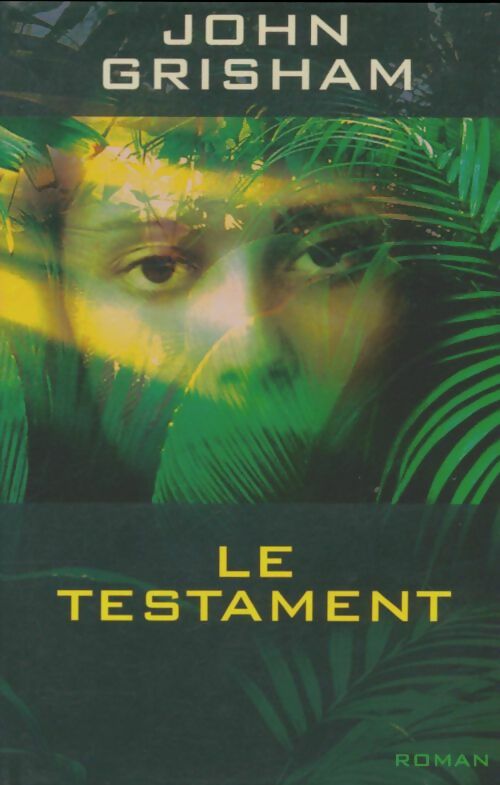 Livrenpoche : Le testament - John Grisham - Livre