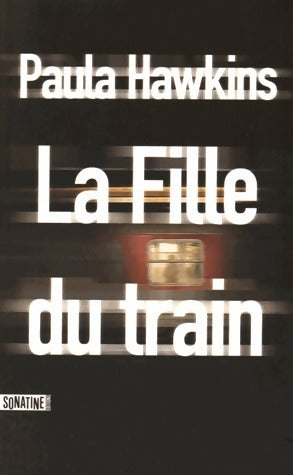 Livrenpoche : La fille du train - Paula Hawkins - Livre