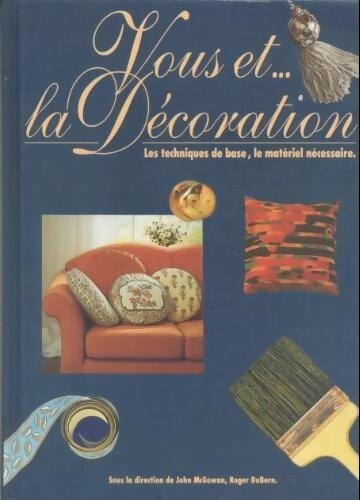 Livrenpoche : Vous et... La décoration - John McGowan - Livre