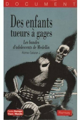 Livrenpoche : Des enfants tueurs à gages - Alonso J. Salazar - Livre