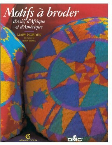 Livrenpoche : Motifs à broder d'Asie d'Afrique et d'Amérique - Mary Norden - Livre