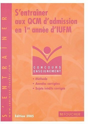 Livrenpoche : S'entraîner aux QCM d'admission en première année d'IUFM - Guy Barussaud - Livre