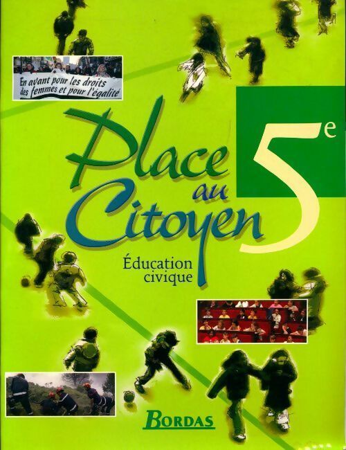 Éducation civique place au citoyen 5e - Collectif -  Bordas GF - Livre