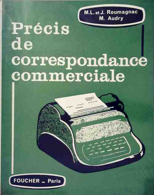 Livrenpoche : Précis de correspondance commerciale - Marie-Louise Roumagnac, M. Audry - Livre