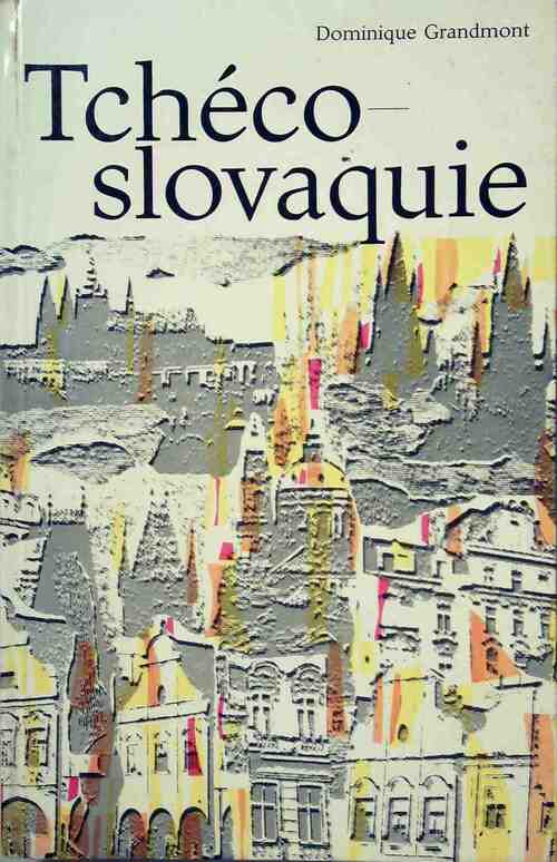 Livrenpoche : Tchéco-slovaquie - Dominique Grandmont - Livre