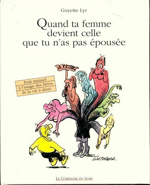 Livrenpoche : Quand ta femme devient celle que tu n'as pas epousée - Guyette Lyr - Livre