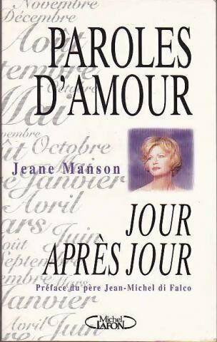 Paroles d'amour jour après jour - Jeane Manson -  Michel Lafon GF - Livre