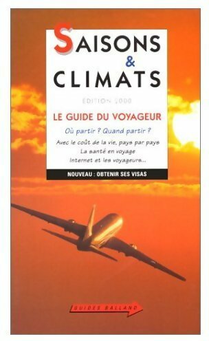 Livrenpoche : Saisons & climats édition 2000. Le guide du voyageur - Jean-Noël Darde - Livre