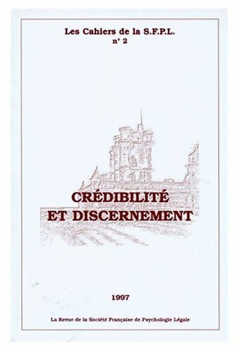 Livrenpoche : Les cahiers de la S.F.P.L. N° 2 : Crédibilité et discernement - Collectif - Livre