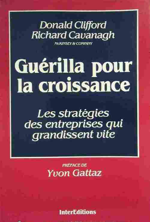 Livrenpoche : Guérilla pour la croissance - Donald Clifford, Richard Cavanagh - Livre