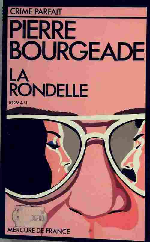 Livrenpoche : La rondelle - Pierre Bourgeade - Livre