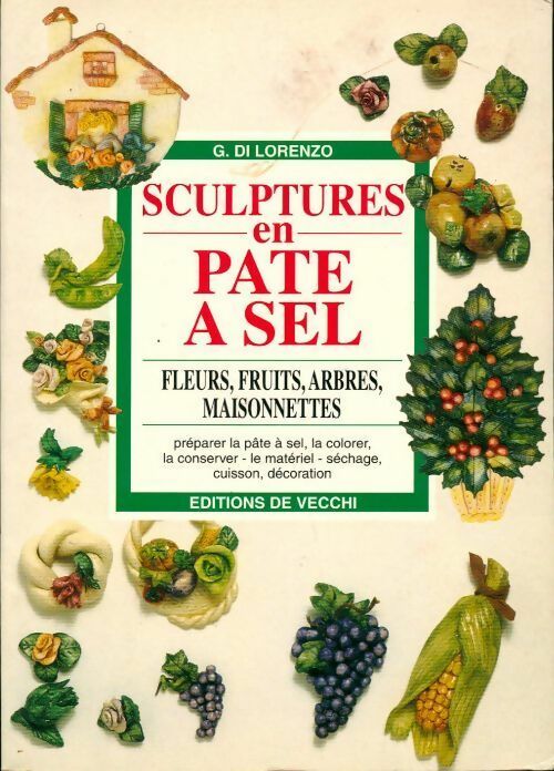Livrenpoche : Sculptures en pâte à sel : arbres, fruits, fleurs, maisonnettes - Collectif - Livre
