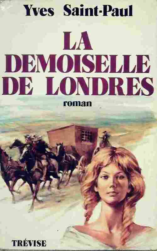 Livrenpoche : La demoiselle de Londres - Yves Saint-Paul - Livre