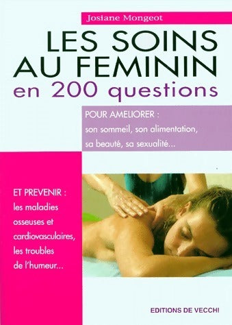 Livrenpoche : Les soins au féminin en 200 questions - Josiane Aoun-Mongeot - Livre