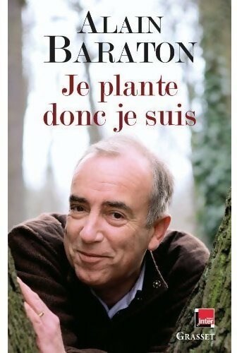 Livrenpoche : Je plante donc je suis - Alain Baraton - Livre